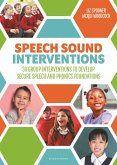 Speech Sound Interventions Speech Sound Interventions