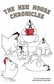 The Hen House Chronicles The Hen House Chronicles
