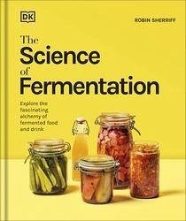 The Science of Fermentation - Sherriff, Robin