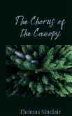The Chorus of the Canopy The Chorus of the Canopy