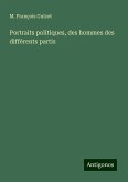 Portraits politiques, des hommes des différents partis Portraits politiques, des hommes des différents partis