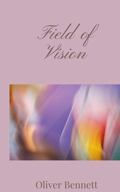 Field of Vision - Bennett, Oliver