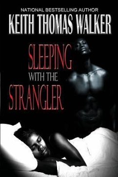 Sleeping with the Strangler - Walker, Keith Thomas