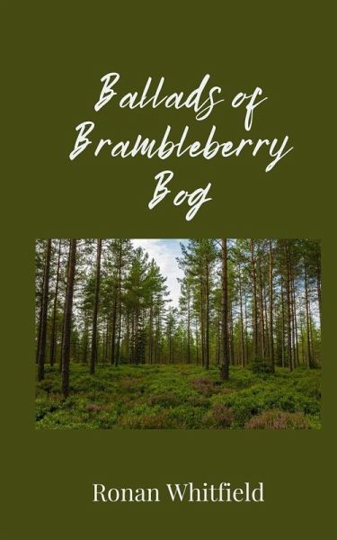 Ballads of Brambleberry Bog Ballads of Brambleberry Bog