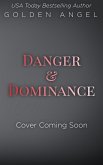 Danger and Dominance (Black Fox Security Doms, #1) (eBook, ePUB)