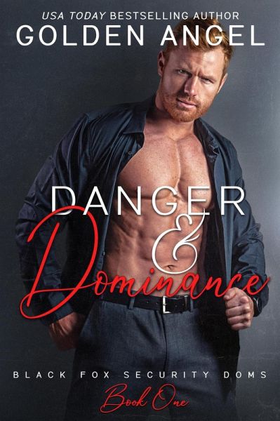 Danger and Dominance (Black Fox Security Doms, #1) (eBook, ePUB)