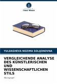 VERGLEICHENDE ANALYSE DES KÜNSTLERISCHEN UND WISSENSCHAFTLICHEN STILS