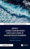 Defect Correction Methods for Fluid Flows at High Reynolds Numbers Defect Correction Methods for Fluid Flows at High Reynolds Numbers