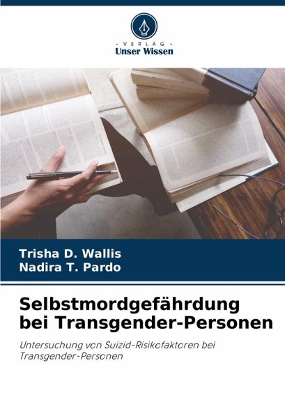 Selbstmordgefährdung bei Transgender-Personen Selbstmordgefährdung bei Transgender-Personen