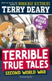 Terrible True Tales: Second World War Terrible True Tales: Second World War