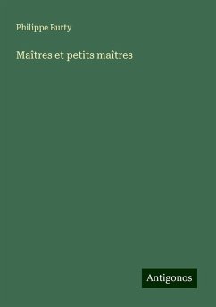 Maîtres et petits maîtres - Burty, Philippe