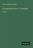 Correspondance de P.-J. Proudhon Correspondance de P.-J. Proudhon