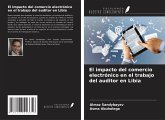 El impacto del comercio electrónico en el trabajo del auditor en Libia El impacto del comercio electrónico en el trabajo del auditor en Libia
