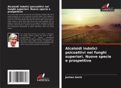 Cover Alcaloidi indolici psicoattivi nei funghi superiori. Nuove specie e prospettive