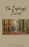 The Sapling's Secret