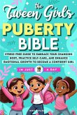 The Tween Girls Puberty Bible