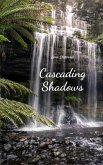 Cascading Shadows