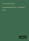 Correspondance de P.-J. Proudhon Correspondance de P.-J. Proudhon
