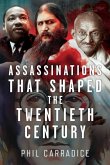 Assassinations that Shaped the Twentieth Century Assassinations that Shaped the Twentieth Century