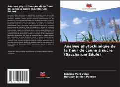 Analyse phytochimique de la fleur de canne à sucre (Saccharum Edule) - Veloo, Krishna Veni;Paiman, Nurulain Jalillah