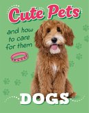 Cute Pets! And How to Care For Them: Dogs