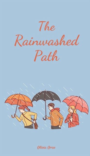 The Rainwashed Path The Rainwashed Path