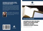 AUSDRUCK DES BILDES EINER HISTORISCHEN PERSON IN DER USBEKISCHEN PROSA AUSDRUCK DES BILDES EINER HISTORISCHEN PERSON IN DER USBEKISCHEN PROSA