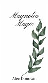 Magnolia Magic