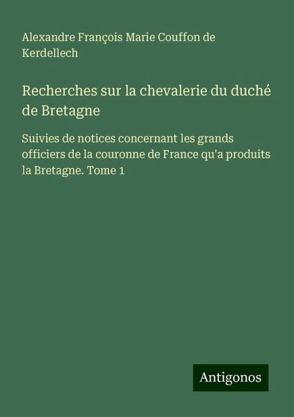 Recherches sur la chevalerie du duché de Bretagne