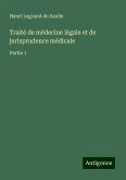 Traité de médecine légale et de jurisprudence médicale Traité de médecine légale et de jurisprudence médicale