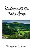 Underneath the Oak's Arms