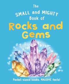 Cover The Small and Mighty Book of Rocks and Gems