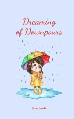 Dreaming of Downpours - Leevike, Linda