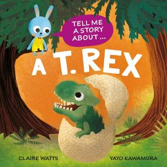 Cover Tell Me a Story About: A T. rex