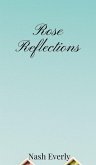 Rose Reflections