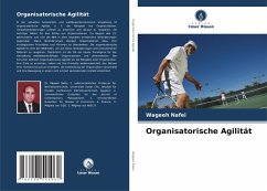 Organisatorische Agilität - Nafei, Wageeh