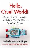 Hello, Cruel World! Hello, Cruel World!