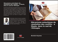 Mécanisme autochtone de résolution des conflits - à Maale, dans le sud de l'Éthiopie - Keyema, Bereket