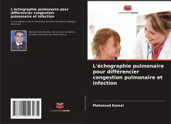 L'échographie pulmonaire pour différencier congestion pulmonaire et infection - Kamal, Mahmoud
