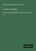 L'espèce humaine L'espèce humaine