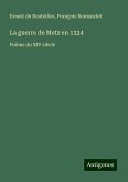 La guerre de Metz en 1324 La guerre de Metz en 1324