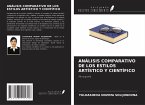 ANÁLISIS COMPARATIVO DE LOS ESTILOS ARTÍSTICO Y CIENTÍFICO ANÁLISIS COMPARATIVO DE LOS ESTILOS ARTÍSTICO Y CIENTÍFICO