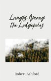 Laughs Among the Lodgepoles Laughs Among the Lodgepoles