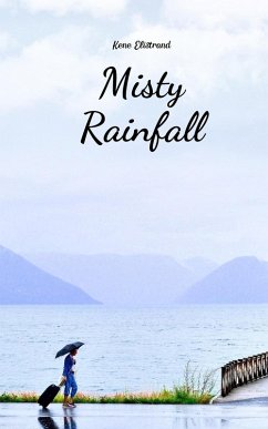 Misty Rainfall - Elistrand, Kene