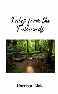 Tales from the Tallwoods - Blake, Harrison