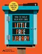 How to Build Your Very Own Little Free... - Bild 1