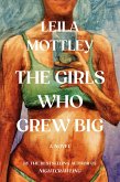 The Girls Who Grew Big The Girls Who Grew Big