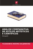 ANÁLISE COMPARATIVA DE ESTILOS ARTÍSTICOS E CIENTÍFICOS ANÁLISE COMPARATIVA DE ESTILOS ARTÍSTICOS E CIENTÍFICOS
