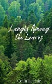 Laughs Among the Leaves