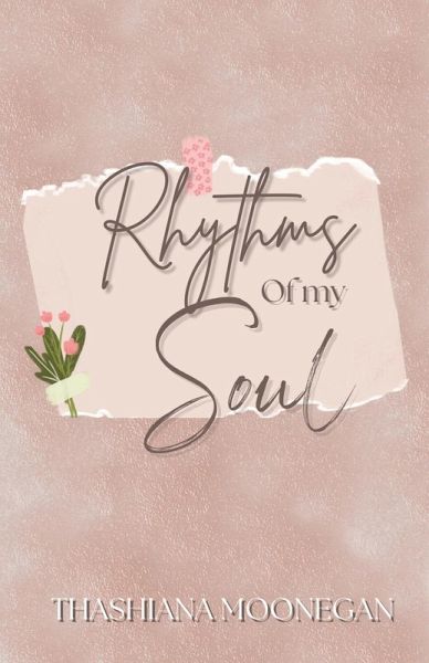 Rhythms of my Soul Rhythms of my Soul